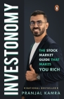 Investonomy: The Stock Market Guide That Makes You Rich By Pranjal Kamra Cover Image