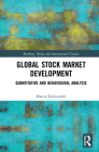 Global Stock Market Development: Quantitative and Behavioural Analysis (Banking #19) Cover Image