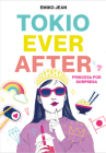 Tokio Ever After. Princesa por sorpresa / Tokyo Ever After Cover Image