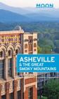 Moon Asheville & the Great Smoky Mountains (Travel Guide) By Jason Frye Cover Image