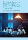 The Edinburgh Companion to Modernism in Contemporary Theatre By Adrian Curtin (Editor), Nicholas Johnson (Editor), Naomi Paxton (Editor) Cover Image