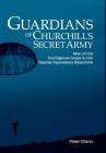 Guardians of Churchill's Secret Army: Men of the Intelligence Corps in the Special Operations Executive Cover Image