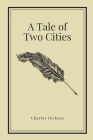 A Tale of Two Cities by Charles Dickens (Inspirational Classics #26) By Charles Dickens Cover Image