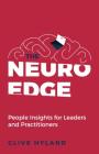 The Neuro Edge: People Insights for Leaders and Practitioners By Clive Hyland Cover Image