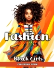 Fashion Coloring Book for Black Girls: Coloring Pages with African American Girls in Modern Outfits, and Trendy Design Cover Image
