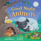 Good Night Animals By Kidsbooks (Compiled by), Ashley Matthews, Cee Biscoe (Illustrator) Cover Image
