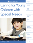 Caring for Young Children with Special Needs (Redleaf Quick Guides) Cover Image