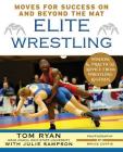 Elite Wrestling: Your Moves for Success On and Beyond the Mat Cover Image