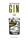 Guide to New Zealand Gin 2020 By George Grbich, Madison Fisher (Other), Fleur Curac (Designed by) Cover Image