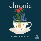 Chronic: A Memoir Cover Image