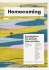 Homecoming: Contextualizing, Materializing and Practicing the Rural in China Cover Image