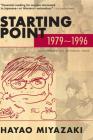 Starting Point: 1979-1996 By Hayao Miyazaki Cover Image