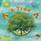 A Tree (Day in the Life of) By Ruth Owen Cover Image