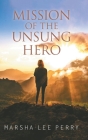 Mission of the Unsung Hero Cover Image