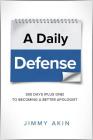 Daily Defense: 365 Days Plus O By Jimmy Akin Cover Image