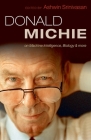 Donald Michie: On Machine Intelligence, Biology and More Cover Image