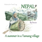 A summer in a Tamang village: Watercolor Travel log Cover Image