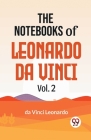 The Notebooks Of Leonardo Da Vinci Vol.2 Cover Image