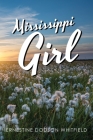 Mississippi Girl By Ernestine Dodson Whitfield Cover Image