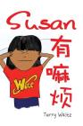 Susan you Mafan!: Simplified Chinese version By Terry T. Waltz, Terry T. Waltz (Illustrator) Cover Image