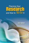 Planning Your Research and How to Write It By Abdul Aziz Nather (Editor) Cover Image