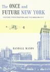The Once and Future New York: Historic Preservation and the Modern City Cover Image