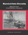 Hurried Into Eternity: Killed by the Train in South Bethlehem, Pennsylvania Cover Image