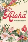 Aloha: An Anthology for Maui By Linde K. a., Locke Adriana, Phillips Carly Cover Image