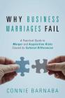 Why Business Marriages Fail: A Practical Guide to Merger and Acquisition Risks Caused by Cultural Differences Cover Image