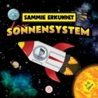Sammie erkundet das Sonnensystem: Erfahren Sie mehr über die Planeten Cover Image