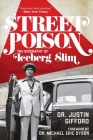 Street Poison: The Biography of Iceberg Slim By Justin Gifford Cover Image