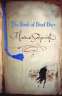 The Book of Dead Days (Book of Dead Days Series #1) By Marcus Sedgwick Cover Image