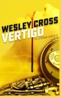 Vertigo (Upgrade #2) By Wesley Cross Cover Image