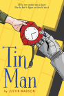 Tin Man: A Graphic Novel By Justin Madson Cover Image