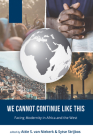 We Cannot Continue Like This By Attie S. Van Niekerk (Editor), Sytse Strijbos (Editor) Cover Image