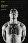 Tupac Shakur: The Authorized Biography By Staci Robinson Cover Image