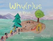 Why(r)us le Virus By Kathleen Finnegan, Sophie Thompson (Translator) Cover Image