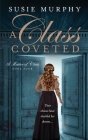 A Class Coveted By Susie Murphy Cover Image