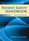 Patient Safety Handbook By Barbara J. Youngberg Cover Image