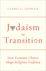 Judaism in Transition: How Economic Choices Shape Religious Tradition Cover Image