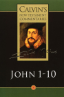 The Gospel According to John 1-10 (Calvin's New Testament Commentaries #4) By John Calvin, T. H. L. Parker (Translator), David W. Torrance (Editor) Cover Image