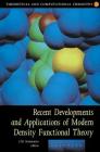Recent Developments and Applications of Modern Density Functional Theory: Volume 4 (Theoretical and Computational Chemistry #4) Cover Image