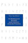 Norwegian Runes and Runic Inscriptions By Terje Spurkland, Betsy Van Der Hoek (Translator) Cover Image