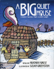 A Big Quiet House By Heather Forest, Susan Greenstein (Illustrator) Cover Image
