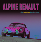 Alpine Renault: the fabulous berlinettes By Roy Smith Cover Image