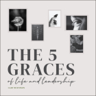 The Five Graces of Life and Leadership Cover Image