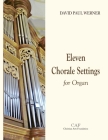 Eleven Chorale Settings for Organ By David Paul Werner (Composer) Cover Image