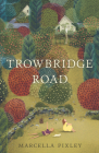 Trowbridge Road By Marcella Pixley Cover Image