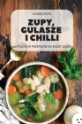 Zupy, Gulasze I Chilli By Andrej Popa Cover Image