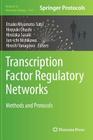 Transcription Factor Regulatory Networks: Methods and Protocols (Methods in Molecular Biology #1164) Cover Image